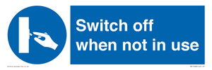 Switch off when not in use